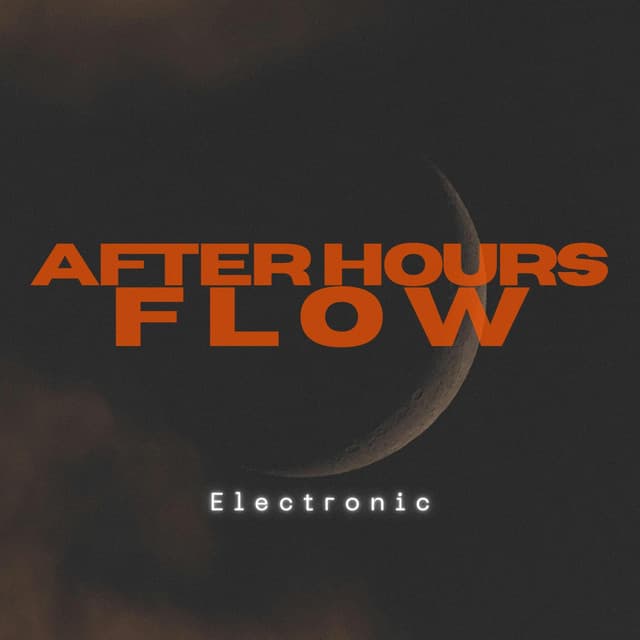 After Hours Flow